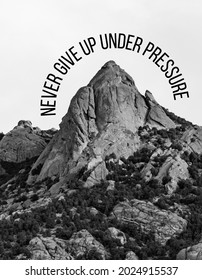 simple daily quote design reads "never give up under pressure"