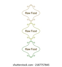 SIMPLE DESIGN ECO ORNAMENTAL LABELS FOR BIOSHOPS - RAW FOOD ( BROWN, LIGHT GREEN, DARK GREEN ) ISOLATED ON WHITE