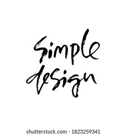 Einfaches Design. Handgezeichnete moderne Pinselschrift. Typografie-Banner. Tinte Vektorgrafik.