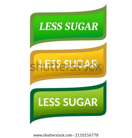 Simple design of Less Sugar label
