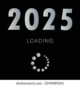 Simple design for new year 2025 loading, silver color with Dark black background Vector illustrator, eps 10. 