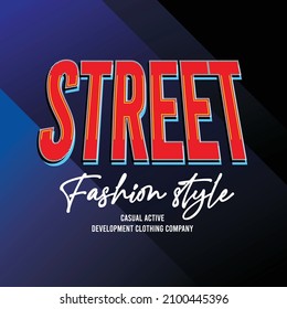 Simple design street fashion style typography, ready to print, vector illustration