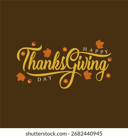 Simple Design of Thanksgiving Typography and Hand Lettering with Autumn Leaves and Acorns. Vector Illustration