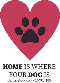 Simple dog love icon. Isolated white background. Home is where your puppy is.