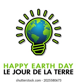 Einfaches ökologisches Plakat für den Earth Day 22. April mit Zeichnung des Planeten Erde in einer Glühbirne - Französischer, englischer Text - Übersetzung: Earth Day. 