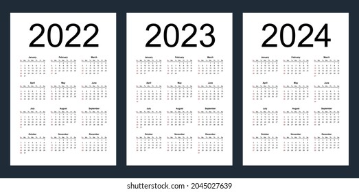 Simple editable vector calendars for year 2022, 2023, 2024. Week starts from Sunday. Vertical. Isolated vector illustration on white background.