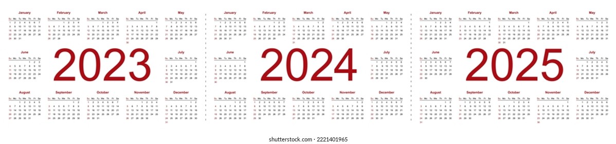 Simple editable vector calendars for year 2023 2024 2025. Week starts from Sunday. Isolated vector illustration on white background.
