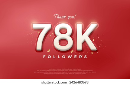 Simple and elegant design for a thank you 78k followers.