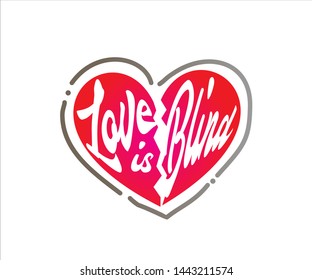 Simple &  Elegant, Love is Blind design, suitable for t-shirt designs