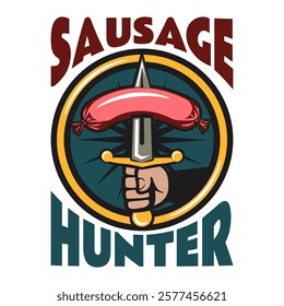 simple emblem logo with illustration of stabbing sausage with hunting knife with sausage hunting writing, work of hand drawn