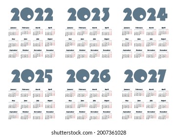 Simple english calendar 2022, 2023, 2024, 2025, 2026, 2027 on white background. Vector illustration