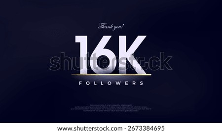 Simple and fancy design greeting to 16k followers,