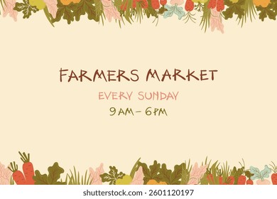 Simple farmers market promotional banner with decorative vegetable borders on cream background. Text shows FARMERS MARKET in brown lettering with EVERY SUNDAY 9AM-6PM in colorful text below.