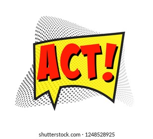 Simple flat colorful word "ACT" Pop Art comic in vector graphics