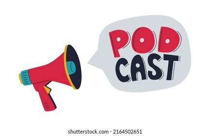 Un simple megáfono plano y burbuja de habla con la palabra Podcast. Grabado a mano. El símbolo del mensaje de noticias, anuncios, publicidad, promoción. Ilustración vectorial de color plano aislada en blanco.