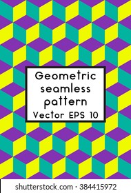 Simple geometric background. Geometric seamless pattern of diamonds and cubes. Abstract image with vibrant colors. Suitable for animation, printing, fabrics, textiles, and web