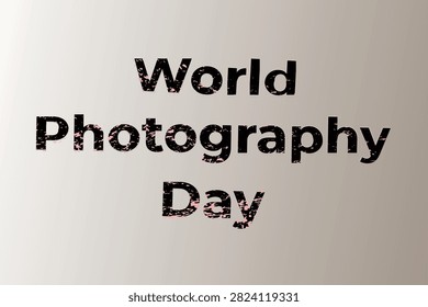 A simple graphic design celebrating World Photography Day with black text.