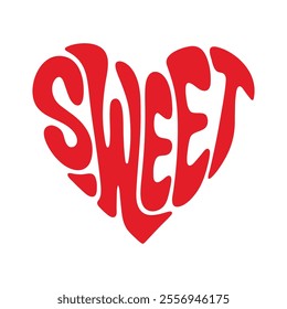 simple graphic of a red heart with the words sweet