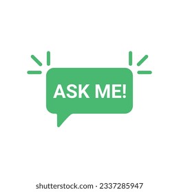 simple green ask me speech bubble. concept of web site comment or frequently asked question. abstract flat trend modern minimal logotype graphic design website element isolated on white background