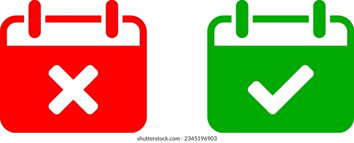Simple Green and Red Calendar Time Appointment Canceled and Confirmed Icon Set with X Cross and Tick Checkmark Symbol. Vector Image.
