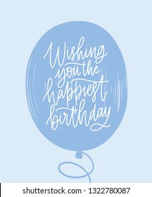 Simple greeting card template with Birthday wish handwritten on blue balloon with stylish cursive calligraphic font. Decorative B-day postcard. Trendy vector illustration for event celebration.