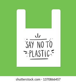 Simple hand drawn lettering " Say no to plastic". Vector illustration.