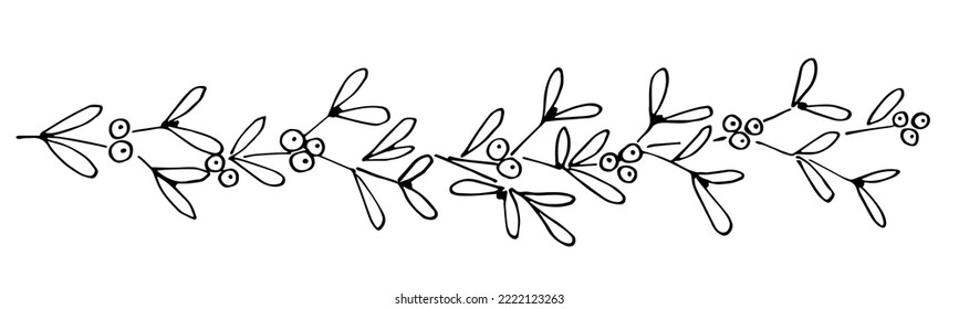 Simple hand drawn vector drawing in black outline. Horizontal long floral garland. Branch, leaf and mistletoe berries. Sketch in ink.