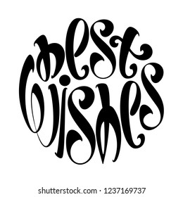 Simple hand lettering "Best wishes" for greeting card or decoration