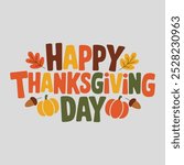 A simple Happy Thanksgiving Day typography with pumpkin. 