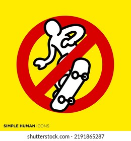 Simple human icon series "Skateboard ban mark"