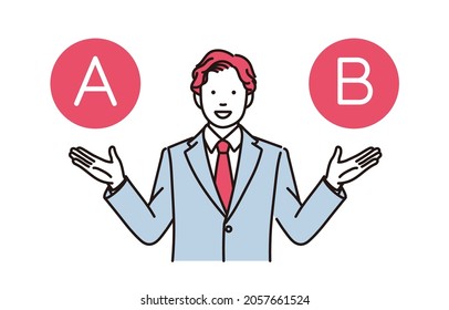 Simple illustration of a businessman showing two options.It is vector data for easy editing.