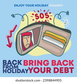 Simple illustration of empty wallet, and poster theme for what happened after holiday.