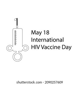 Simple injection vector for sign or symbol on white background. May 18 International HIV Vaccine Day.