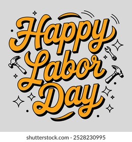A simple Labor Day typography with some labor elements.
