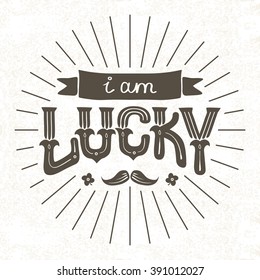 simple lettering i am lucky