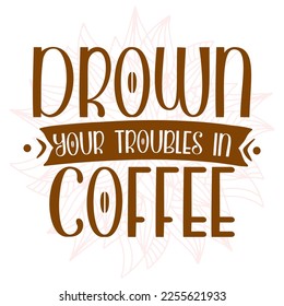 simple lettering quotes abaout coffee