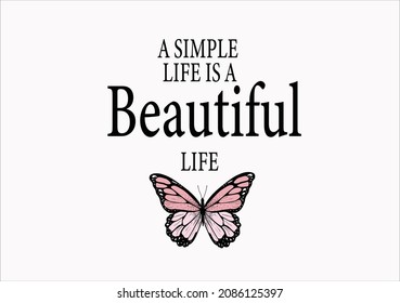 simple life beautiful butterflies and daisies positive quote flower design margarita 
mariposa
stationery,mug,t shirt,phone case fashion slogan  style spring summer sticker and etc Tawny Monarch