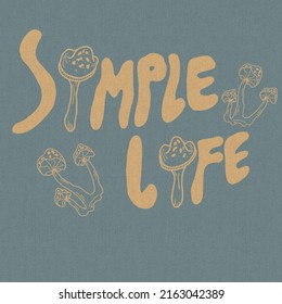 Simple life,make your life is simple