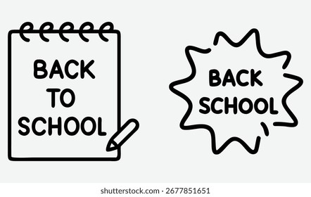Simple line art icons of a notepad and a starburst, both featuring the text 'Back to School' in a playful font.