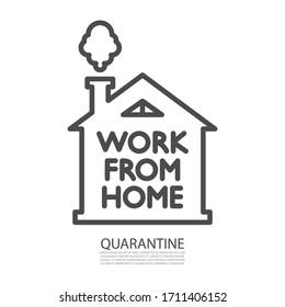 Simple linear icon, gray outline, house with a window, with a chimney and smoke. In the center is the inscription "work from home". On a white background. Self-isolation, quarantine. 