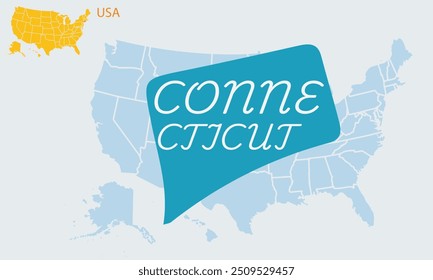 Simple map of a province of the United States of America Connecticut .Behind it is a large plain map of America.A small map is also on top of it with USA.art and illustrator