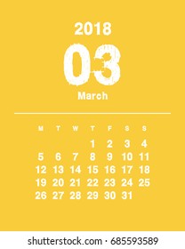 Simple March 2018 calendar. Week starts from Monday.