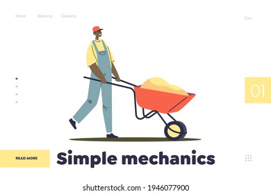 Simple mechanics concept of landing page with man worker pushing wheelbarrow. Cartoon male character in uniform lift wheel barrow carry sand. Builder with trolley at work. Flat vector illustration