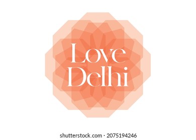 Simple, minimal typographic design of a saying "Love Delhi" in tones of red color. Cool, trendy and playful graphic vector art with serif typography.