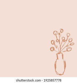 Simple modern abstract art in beige, brown, cream. Gentle hand drawn frame with the text place. Plants in  vase in sketch style. Perfect for greeting card, social media post, banner.