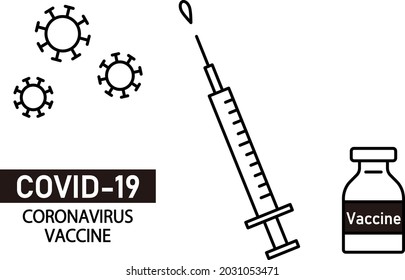 A simple monochrome illustration of the new coronavirus vaccine.This is a vector illustration that is easy to edit.