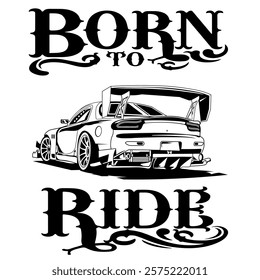 A Simple Monochrome Vector Image Of A Racing Car Wheel On A White Background With Lettering BORN TO RIDE. T-shirt Image. Jacket design.