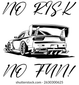A Simple Monochrome Vector Image Of A Racing Car On A White Background With Lettering NO RISK NO FUN!. T-shirt Image. Image For Tattoo. Jacket design.