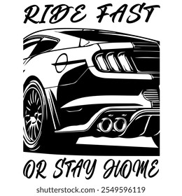 Una Imagen De Vector Monocromo Simple De Un Coche Deportivo Sobre Un Fondo Blanco Con Letras PASEO RÁPIDO O QUEDARSE EN CASA. Imagen de camiseta. Diseño de chaqueta.