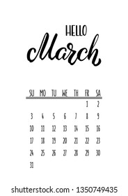Simple monthly calendar for 2019 year with brush hand lettering March for planer and schedule. Week starts on Sunday. Vector illustration.